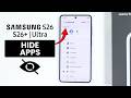 How to Hide Apps on Samsung Galaxy S26 / S26 Ultra - App Hide Settings