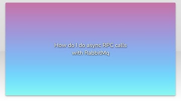 How do I do async RPC calls with RabbitMq