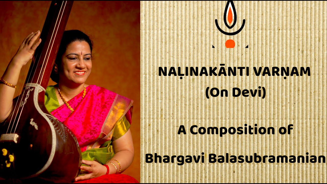 Nalinakanti Varnam - Adi | Composition of Bhargavi Balasubramanian