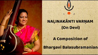 Nalinakanti Varnam - Adi | Composition of Bhargavi Balasubramanian