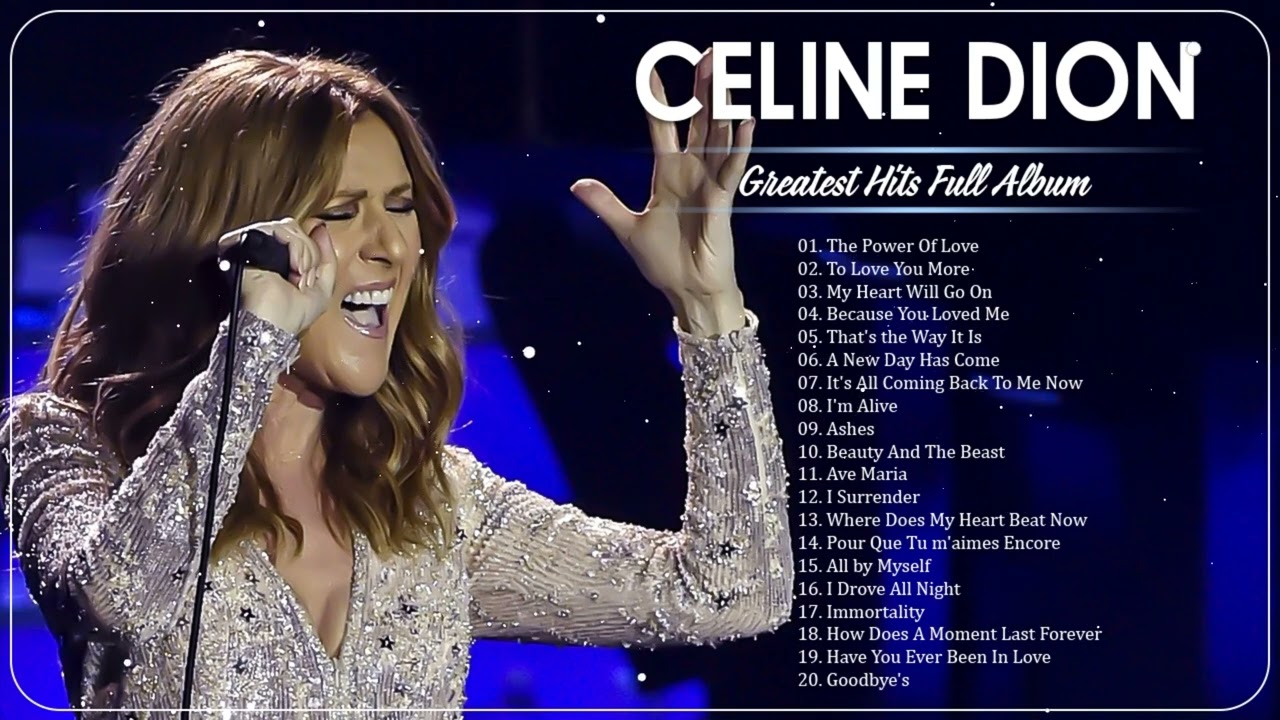 Celine Dion Album Complet 2023 – Celine Dion Les Plus Belles Chanson – Celine Dion Best Of