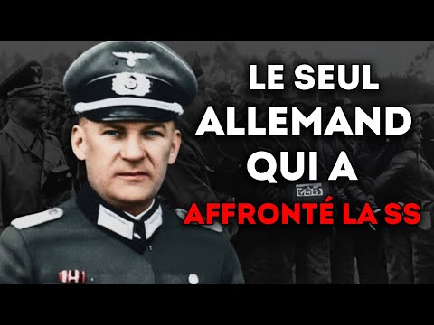 Le Seul Officier Allemand Qui A Osé Défier Les SS