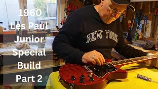 1960 Les Paul Junior Special Inspired Guitar Build Part 2