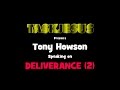 TONY HOWSON TEACHING ON DELIVERANCE PART 2