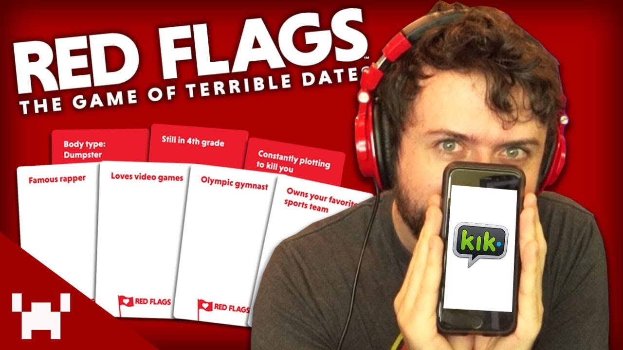 Ayy Baby U Got Kik Red Flags Card Game W Ze Chilled Galm