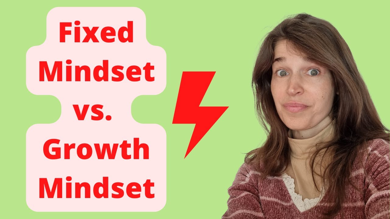 Growth Mindset Vs Fixed Mindset: An Introduction (CHANGE YOUR LIFE)