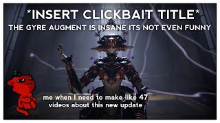 I unironically think this is the strongest augment in Warframe | Gyre's New Augment - Techrot Encore