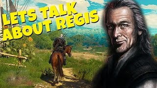THE WITCHER 3 Blood and Wine - Lets Talk About Regis!