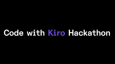 Code with Kiro Hackathon