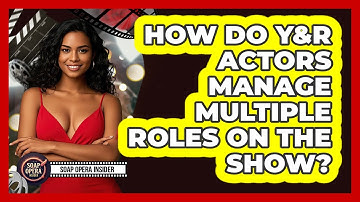 How Do Y&R Actors Manage Multiple Roles On The Show? - Soap Opera Insider