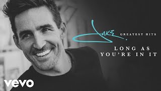 Смотреть клип Jake Owen - Long As You'Re In It (Audio)