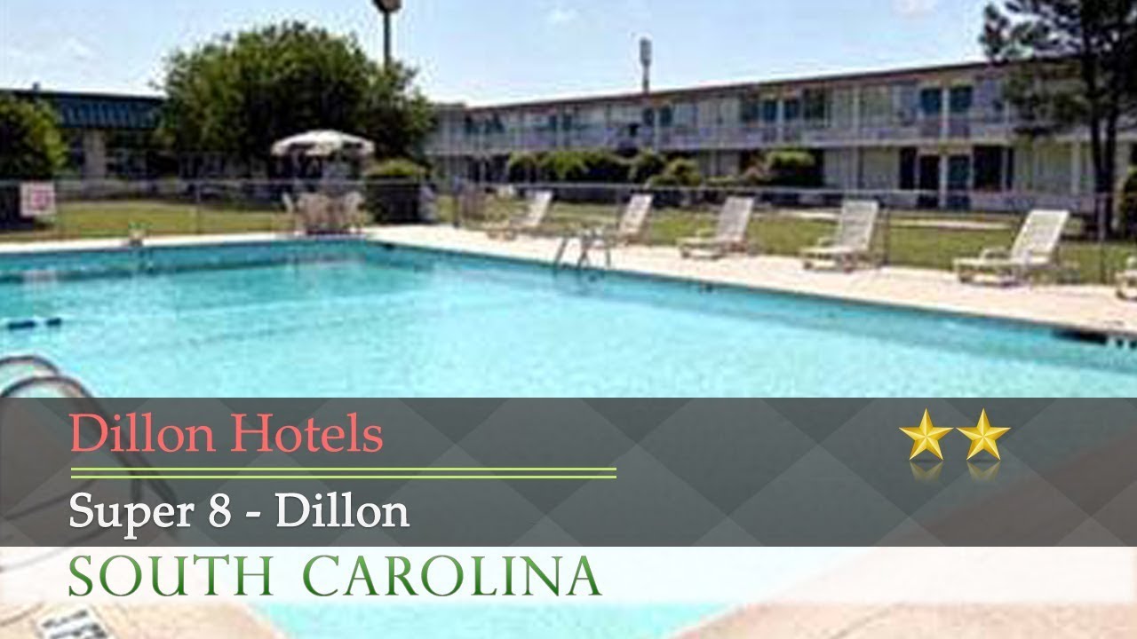 Super 8 Dillon Dillon Hotels, South Carolina YouTube