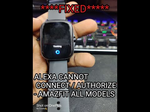 FIX Amazfit alexa authorization failed /not working *READ DESCRIPTION* . Alexa couldn't authorize