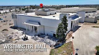 Abandoned Westminster Mall Orange County CA Demolition Aerial Update