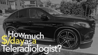 How much money per day as a Teleradiologist?