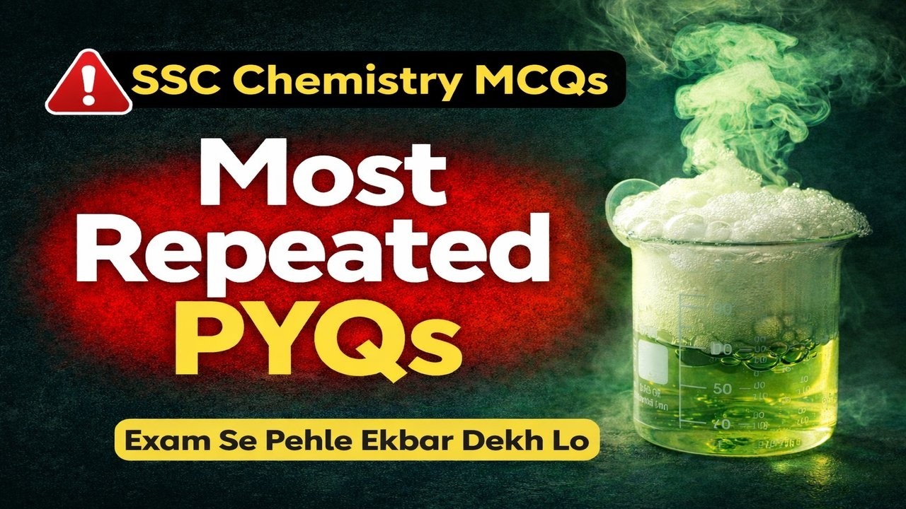 SSC Chemistry PYQs | Most Repeated Questions | Exam Traps for Aspirants