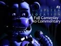 FNAF Sister Location #2 - Full Gameplay - No Commentary