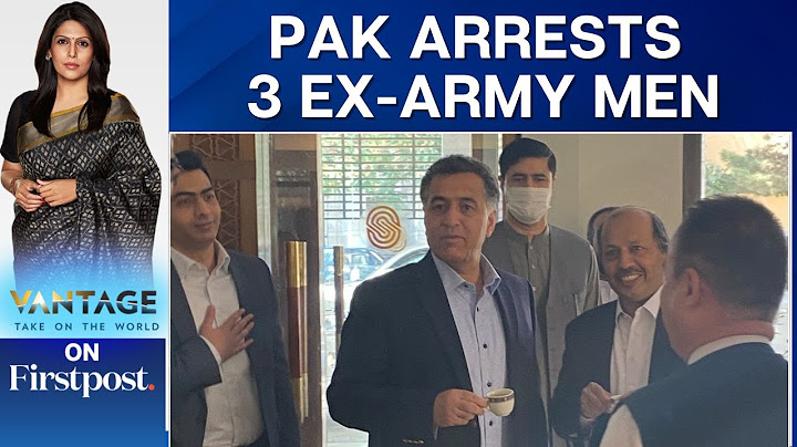 Pakistan's Army Arrests Three Ex-officers Amid Former Spy Chief's Probe | Vantage with Palki Sharma