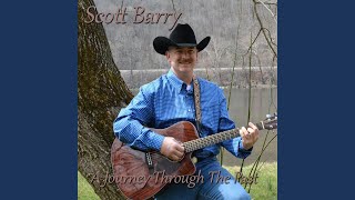 Video thumbnail of "Scott Barry - She Don't Love You She's Just Lonely"