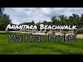 Anantara Mai Khao Phuket Beachwalk | Thailand Phuket Vlog 2020