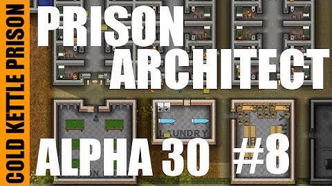 Prison Architect | Alpha 30 | Modded | Cold Kettle Prison | #8