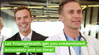 Streamline Provider Credentialing & Payer Enrollment | TriumphHealth Services