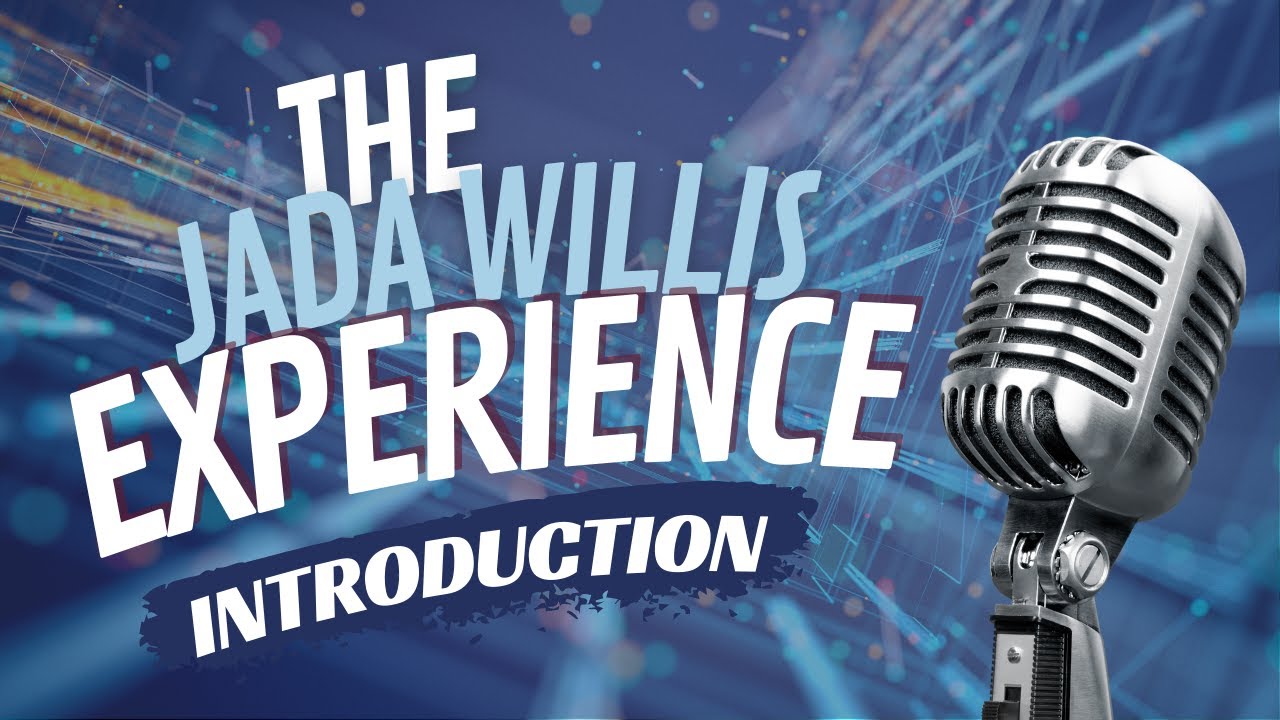 Introducing The Jada Willis Experience!