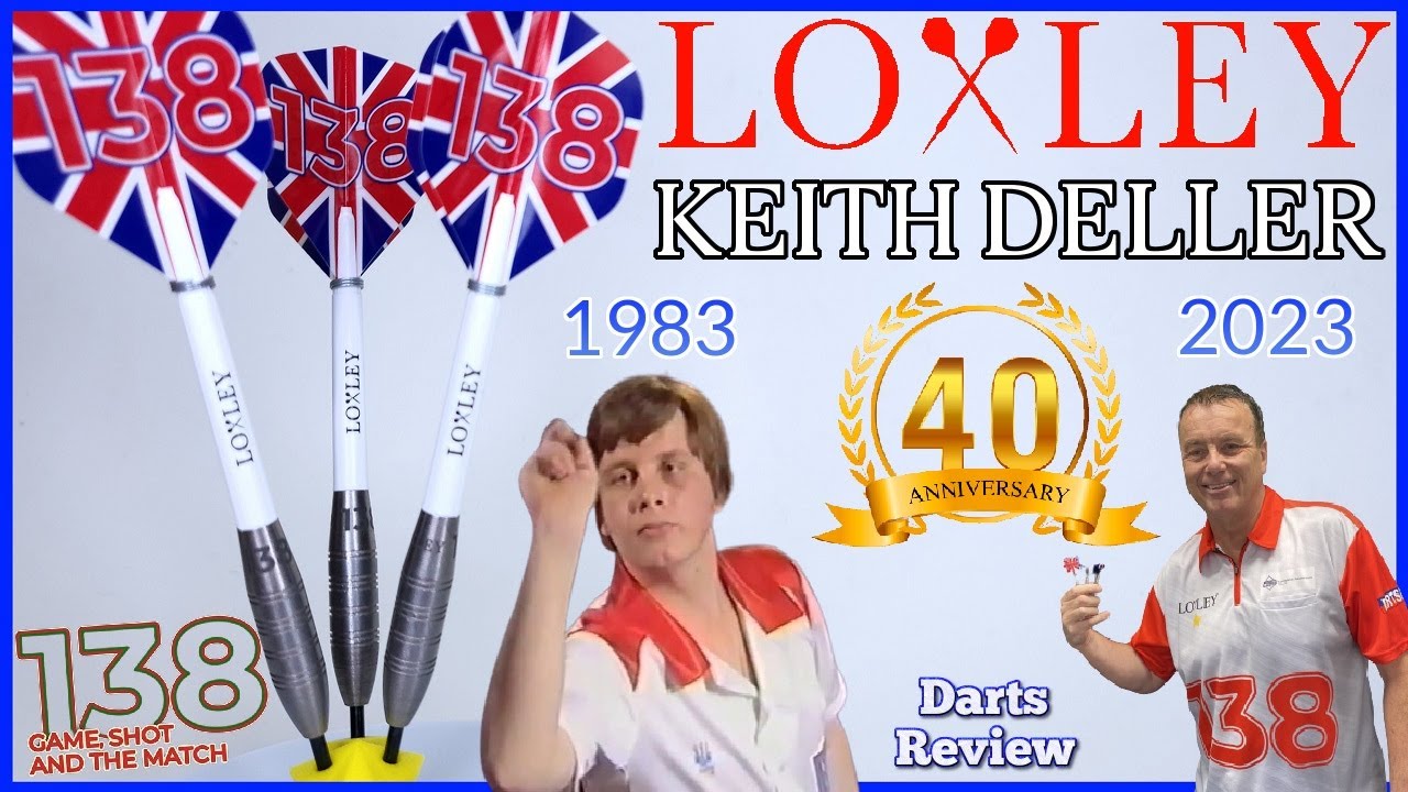 Loxley KEITH DELLER 40th Anniversary Darts Review YouTube
