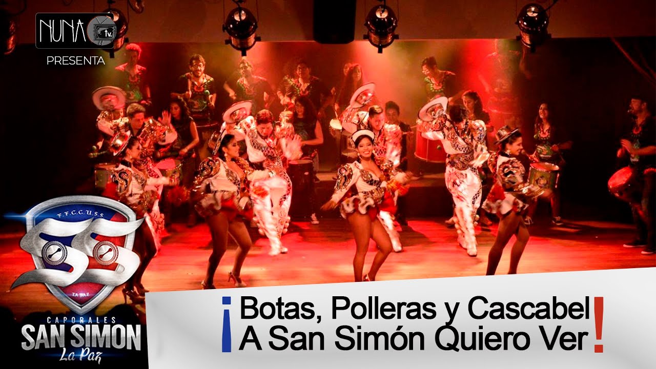 Caporales San Simón (Botas, Polleras y cascabel,  A San Simón Quiero Ver ) - NUNA TV