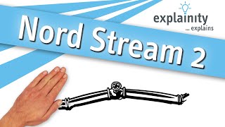 Nord Stream 2 explained (explainity® explainer video)