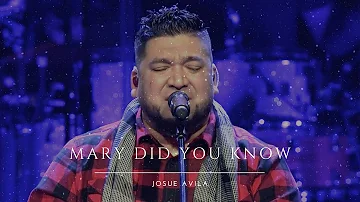 Mary Did You Know  //  Cover  //   Josue Avila LIVE