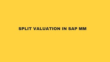 SPLIT VALUATION IN SAP MM