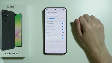 Samsung Galaxy A56 5G: How to Turn ON/OFF Navigation Gesture Vibrations
