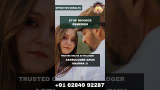 Stop Divorce Solution | Marriage Relationship Guidance | Astrologer Arun Sharma Ji | +91 62849 92287