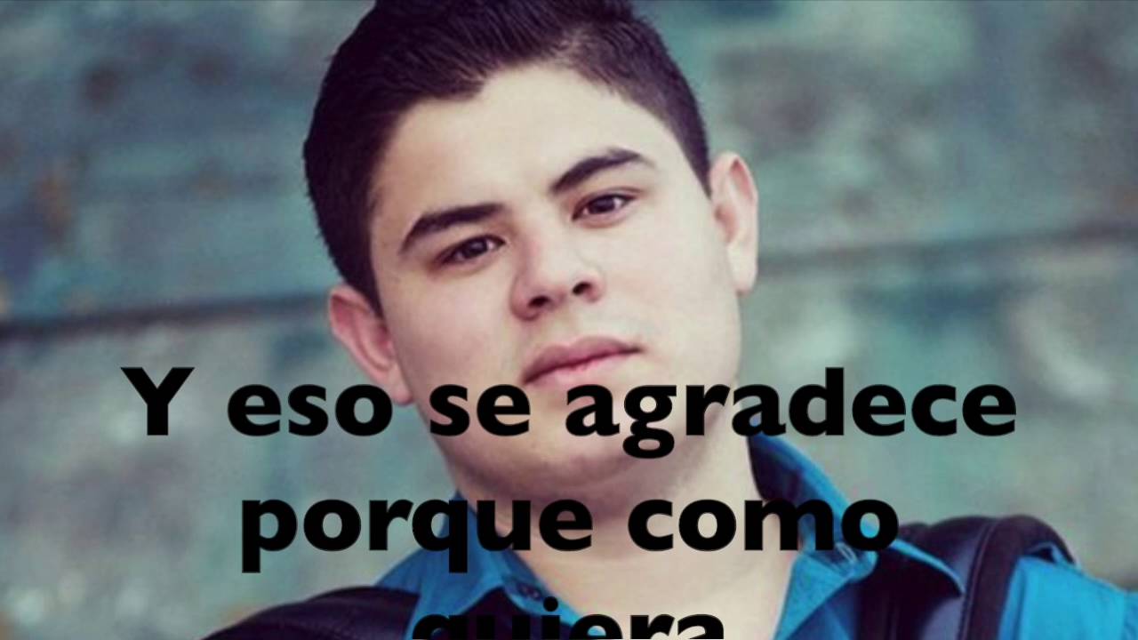 Alfredito Olivas "Todo O Nada" Letra YouTube