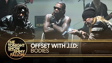 Offset with J.I.D: Bodies | The Tonight Show Starring Jimmy Fallon