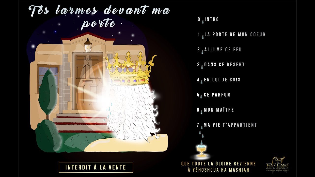 Tes larmes devant ma porte (Album pour la Gloire de Jésus-Christ)
