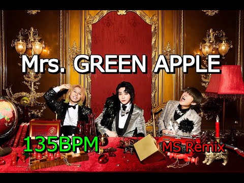 Mrs GREEN APPLE 【135BPM】Nonstop 32 Count Remix - YouTube