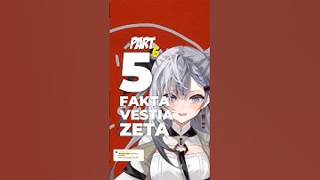 5 Fakta VTuber Vestia Zeta Part 6