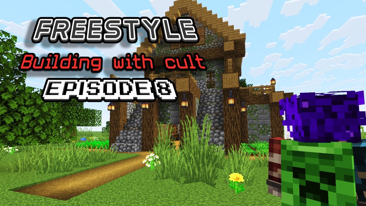 Freestyle Building with Cult — Episode 8-Minecraft - YouTube