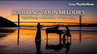 Relaxing Sleep Violin Music with Beautiful Flowing Harmony 🎶 | Deep Sleep & Calm Mind 🌙