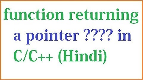 what is function returning pointer in c language hindi