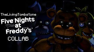 [FNAF SFM COLLAB] Five Nights at Freddy's 1 Song - The Living Tombstone (UNFINISHED)