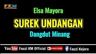 SUREK UNDANGAN ( KARAOKE ) NADA WANITA -Versi Elsa Myora