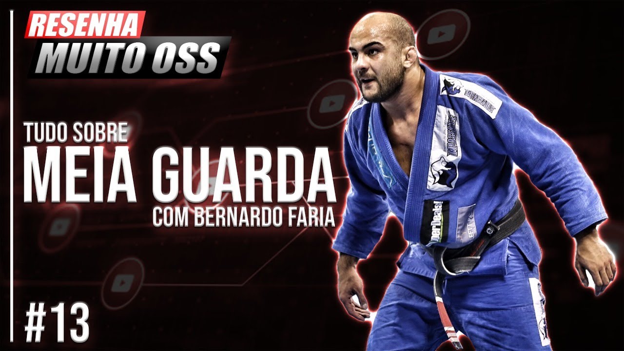 ALL ABOUT HALF GUARD WITH BERNARDO FARIA | #13 - YouTube