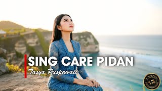 Download lagu SING CARE PIDAN - TASYA PUSPAWATI [VERSI LIRIK]
