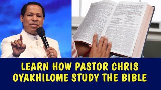 Learn how Pastor Chris Oyakhilome study the Bible. A must watch for all