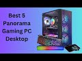 Top 5 Panorama Gaming PCs of 2025 🖥️