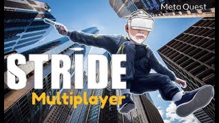 Stride - Meta Quest 2 - Latest Update - Parkour Multiplayer