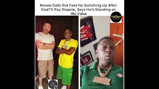 Boosie Calls Out Fans After VladTV Pay Dispute, Stands on His Value 3